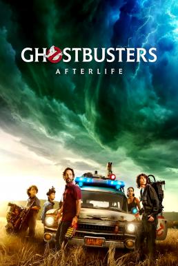 โกสต์บัสเตอร์: ปลุกพลังล่าท้าผี GHOSTBUSTERS: AFTERLIFE 2021